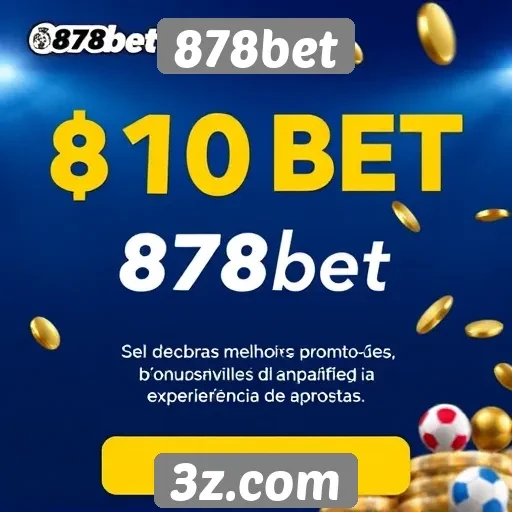 Promoções e bônus estão disponíveis no 878bet